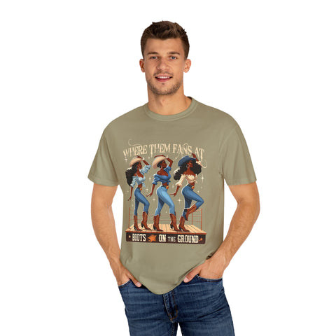 Where Them Fans At Unisex Garment-Dyed T-Shirt - Boots on the Ground Graphic Tee