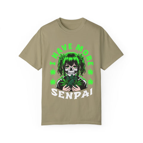 Unisex Garment-Dyed T-shirt - 'I Have More Senpai' Graphic Tee