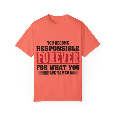 Inspirational Quote Unisex T-Shirt - 'Responsible Forever'