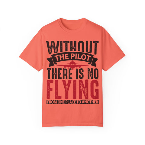 Unisex Pilot Quote T-Shirt - Perfect Gift for Aviation Lovers