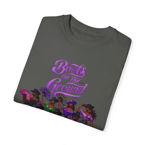 Empowering Women T-Shirt - Boots on the Ground Design - Unisex Garment-Dyed Tee