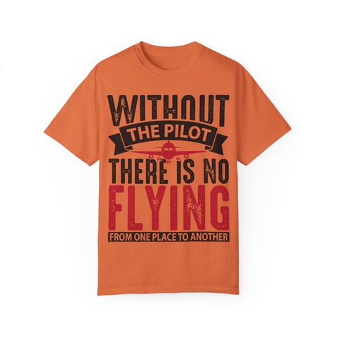 Unisex Pilot Quote T-Shirt - Perfect Gift for Aviation Lovers