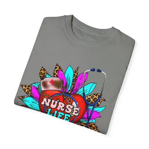 Nurse Life Unisex Garment-Dyed T-Shirt - Fun & Colorful Tee for Healthcare Heroes