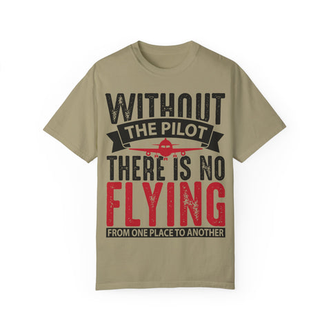 Unisex Pilot Quote T-Shirt - Perfect Gift for Aviation Lovers
