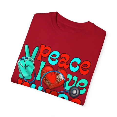 Peace Love Nurse Unisex Garment-Dyed T-Shirt