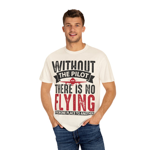 Unisex Pilot Quote T-Shirt - Perfect Gift for Aviation Lovers