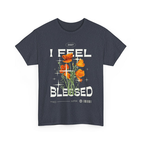 I Feel Blessed Unisex Heavy Cotton Tee - Perfect for Everyday Comfort
