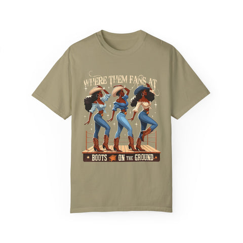 Where Them Fans At Unisex Garment-Dyed T-Shirt - Boots on the Ground Graphic Tee