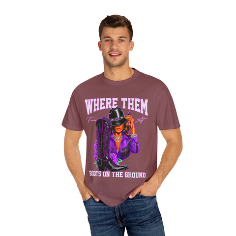 Where Them Boots Unisex Garment-Dyed T-Shirt - Fashionable Statement Tee for Bold Individuals