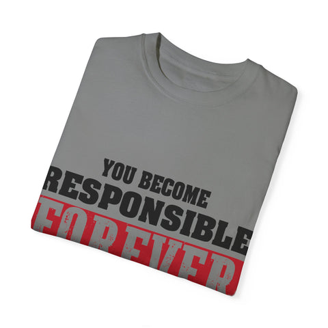 Inspirational Quote Unisex T-Shirt - 'Responsible Forever'