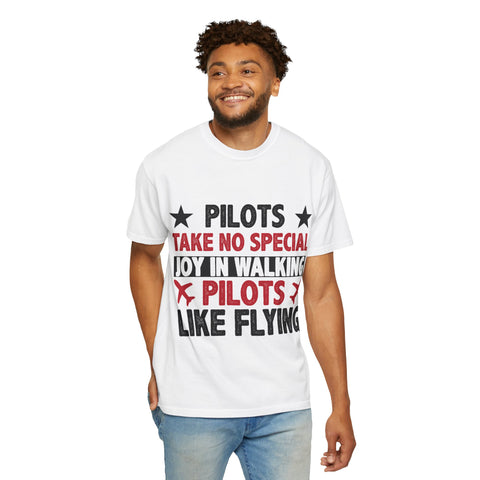 Pilot Humor Unisex Garment-Dyed T-Shirt - Joy in Walking & Flying