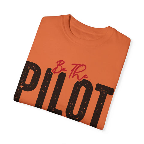 Inspirational Pilot T-Shirt for Dreamers | Unisex Garment-Dyed Tee