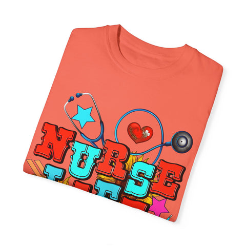 Nurse Life Unisex Garment-Dyed T-Shirt – Colorful Medical Graphic Tee