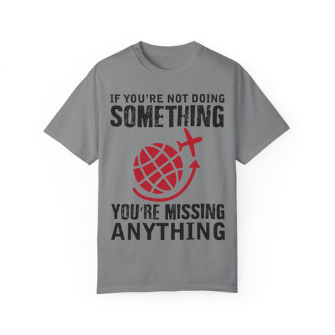 Adventure Awaits Unisex Garment-Dyed T-Shirt | Travel Quote Tee