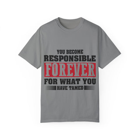 Inspirational Quote Unisex T-Shirt - 'Responsible Forever'