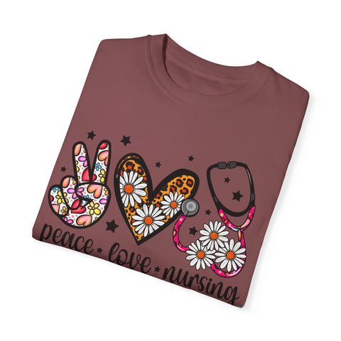 Peace Love Nursing T-Shirt - Unisex Garment-Dyed Tee for Nurses