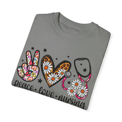 Peace Love Nursing T-Shirt - Unisex Garment-Dyed Tee for Nurses
