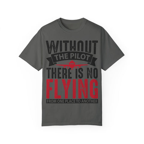 Unisex Pilot Quote T-Shirt - Perfect Gift for Aviation Lovers