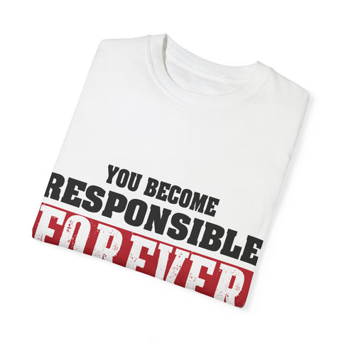 Inspirational Quote Unisex T-Shirt - 'Responsible Forever'