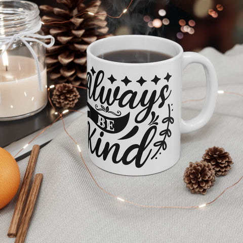 Always Be Kind Ceramic Mug - Inspirational Coffee Cup for Daily Motivation