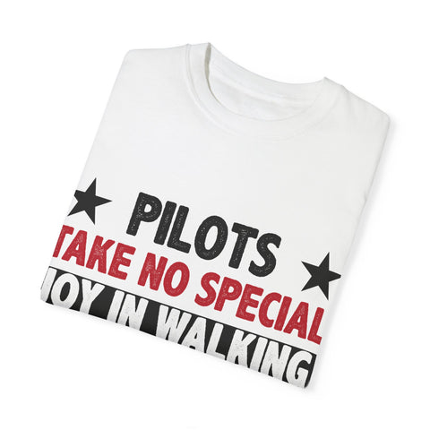 Pilot Humor Unisex Garment-Dyed T-Shirt - Joy in Walking & Flying