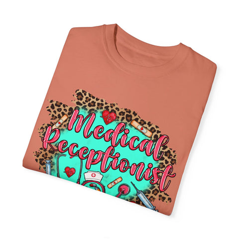 Medical Receptionist Unisex Garment-Dyed T-Shirt – Fun and Stylish Apparel for Healthcare Professionals