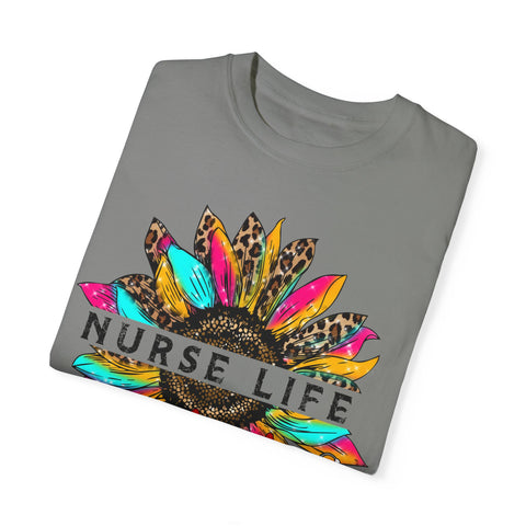Nurse Life Unisex Garment-Dyed T-Shirt | Perfect Gift for Healthcare Heroes