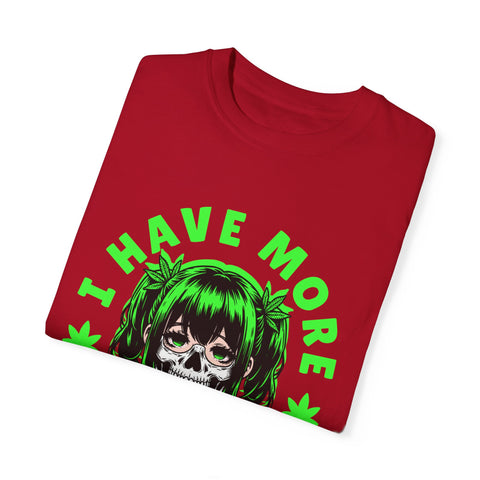Unisex Garment-Dyed T-shirt - 'I Have More Senpai' Graphic Tee