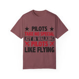 Pilot Humor Unisex Garment-Dyed T-Shirt - Joy in Walking & Flying