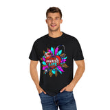 Nurse Life Unisex Garment-Dyed T-Shirt - Fun & Colorful Tee for Healthcare Heroes