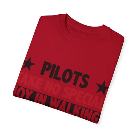 Pilot Humor Unisex Garment-Dyed T-Shirt - Joy in Walking & Flying