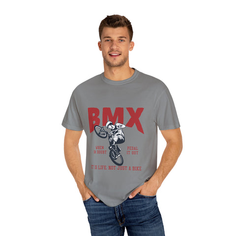 BMX Unisex Garment-Dyed T-Shirt - "When in Doubt Pedal It Out"