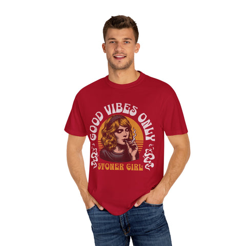 Good Vibes Only Stoner Girl Unisex T-Shirt