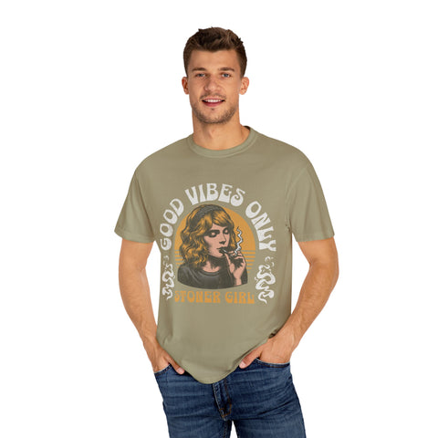 Good Vibes Only Stoner Girl Unisex T-Shirt