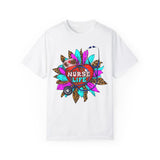 Nurse Life Unisex Garment-Dyed T-Shirt - Fun & Colorful Tee for Healthcare Heroes
