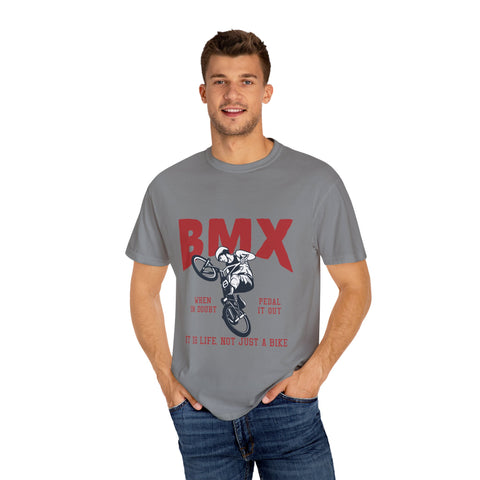 BMX Unisex Garment-Dyed T-Shirt - "When in Doubt Pedal It Out"