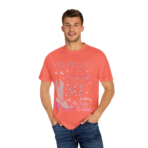 50th Birthday T-Shirt - Stepping Into My 50th with My Boots on the Ground