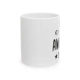 Awesome Mug - Perfect Gift for Coffee Lovers