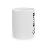 Funny Ceramic Mug - "Always be Humble & Kind" - Perfect Gift for Friends and Family