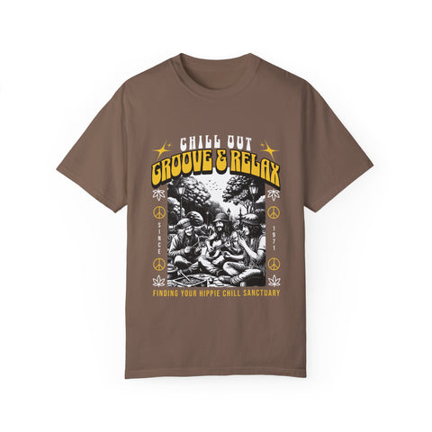 Chill Out Groove & Relax Unisex Garment-Dyed T-Shirt | Vintage Hippie Style