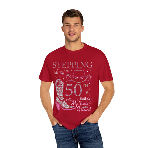 50th Birthday T-Shirt - Stepping Into My 50th with My Boots on the Ground