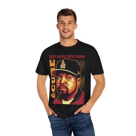 Unisex Garment-Dyed T-Shirt - 'Crazy Motha' Fucka' Named Ice Cube Graphic Tee