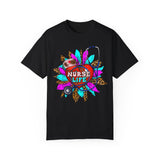 Nurse Life Unisex Garment-Dyed T-Shirt - Fun & Colorful Tee for Healthcare Heroes