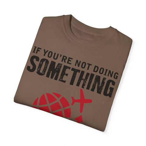 Adventure Awaits Unisex Garment-Dyed T-Shirt | Travel Quote Tee