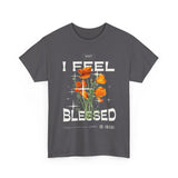 I Feel Blessed Unisex Heavy Cotton Tee - Perfect for Everyday Comfort