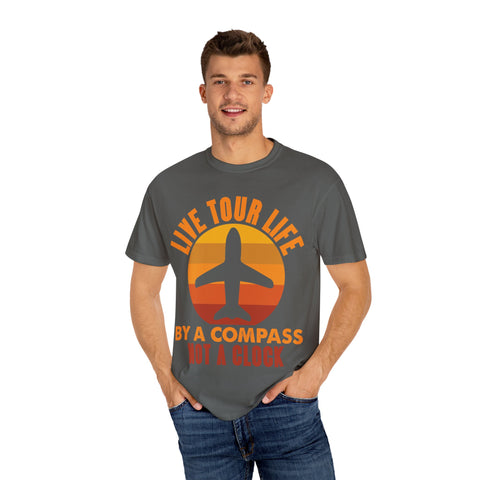 Live Tour Life T-Shirt - Unisex Garment-Dyed Tee for Travel Enthusiasts