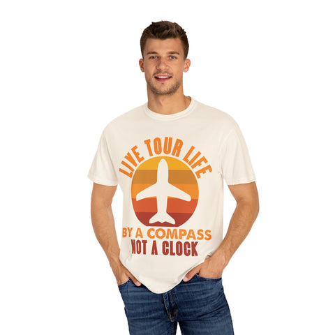 Live Tour Life T-Shirt - Unisex Garment-Dyed Tee for Travel Enthusiasts