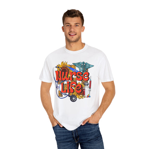 Nurse Life T-Shirt - Garment-Dyed Tee for Healthcare Heroes