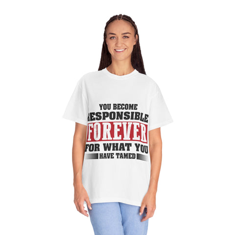 Inspirational Quote Unisex T-Shirt - 'Responsible Forever'