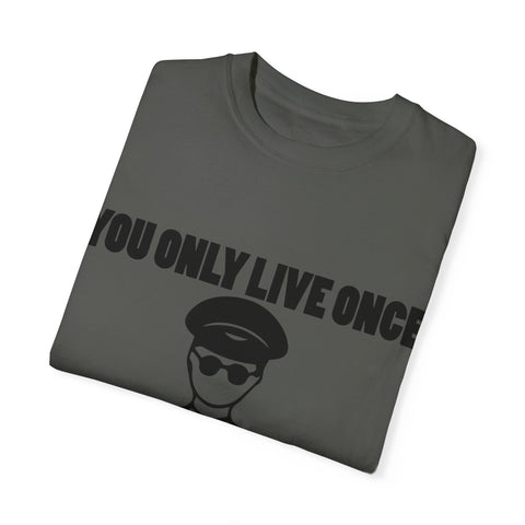 You Only Live Once Graphic Tee for Adventurers
